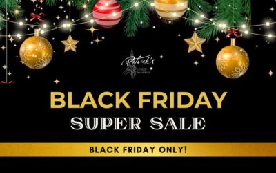 Black Friday and Super Sale at Patrick’s